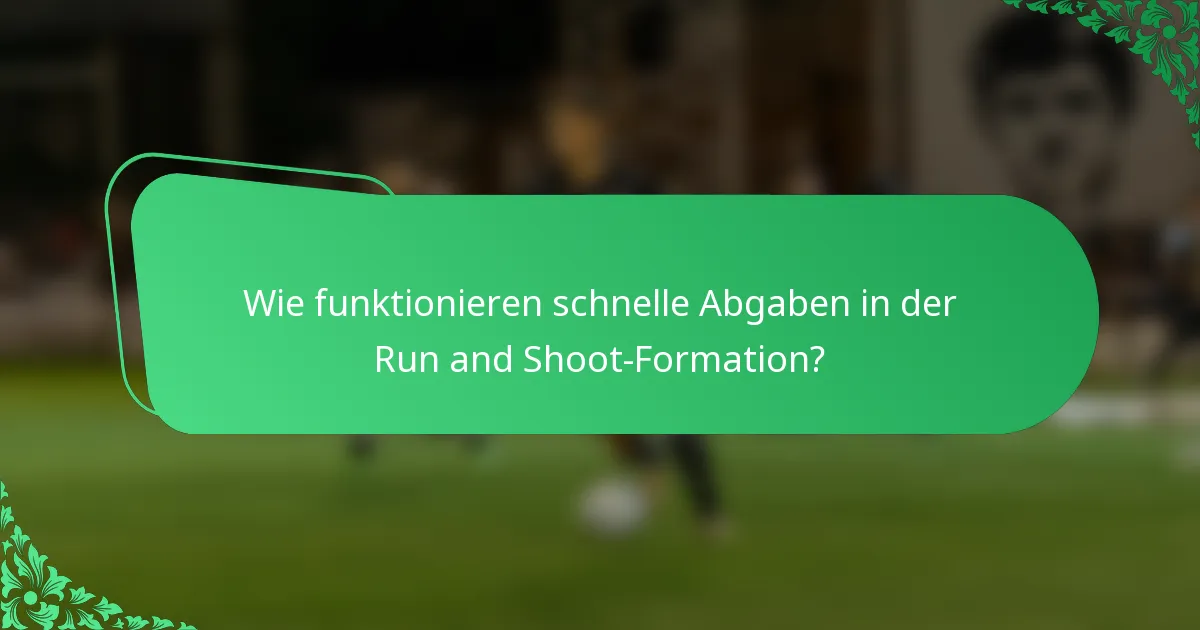 Wie funktionieren schnelle Abgaben in der Run and Shoot-Formation?